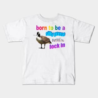 Born to be a silly goose, forced to lock in word art Kids T-Shirt